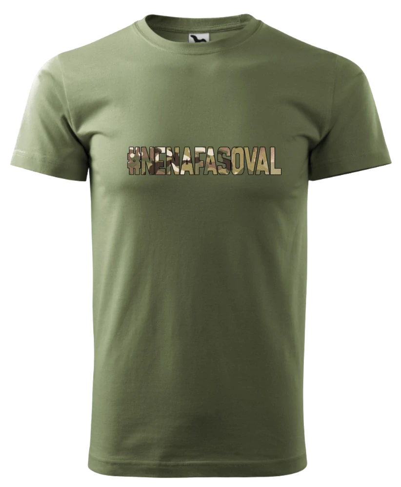 Triko #NENAFASOVAL Multicam